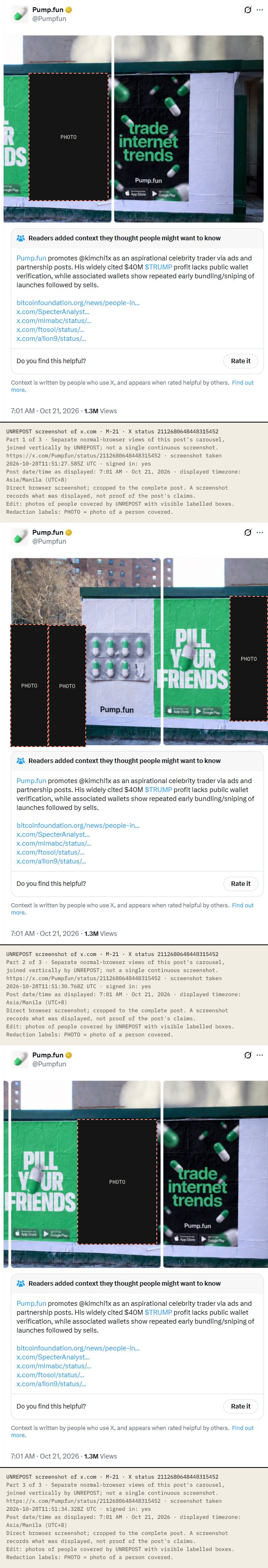 Pump.fun's campaign post shows three carousel photos of street posters with green pill imagery and the phrases PILL YOUR FRIENDS and trade internet trends. Photographs of people are covered with labelled boxes. X's visible community-context note discusses the Kimchi promotion and the unverified $40M TRUMP claim. Each carousel view preserves the post's date/time and is labelled as a separate capture. Date/time as displayed: 7:01 AM · Oct 21, 2026 (UTC+8).
