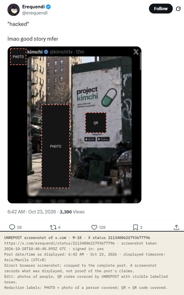 Erequendi's X post mocks the hack explanation and includes a large screenshot of Kimchi's poster post, shown as 17 minutes old. The street poster reads project kimchi. Photographs of people, including portrait avatars and a passer-by, and the poster's QR code are covered with labelled boxes. Date/time as displayed: 6:42 AM · Oct 23, 2026 (UTC+8).