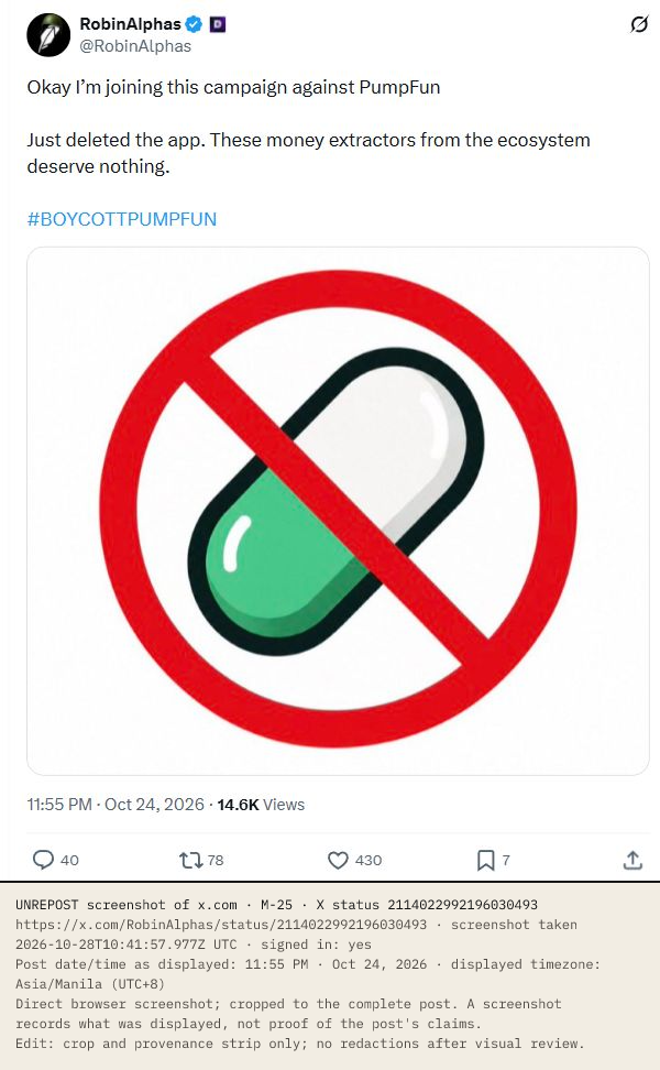 X post by RobinAlphas, 24 Oct 2026 (UTC+8): Okay I'm joining this campaign against PumpFun. Just deleted the app. These money extractors from the ecosystem deserve nothing. #BOYCOTTPUMPFUN. Attached: a green pill crossed out by a red prohibition sign. Date/time as displayed: 11:55 PM · Oct 24, 2026 (UTC+8).