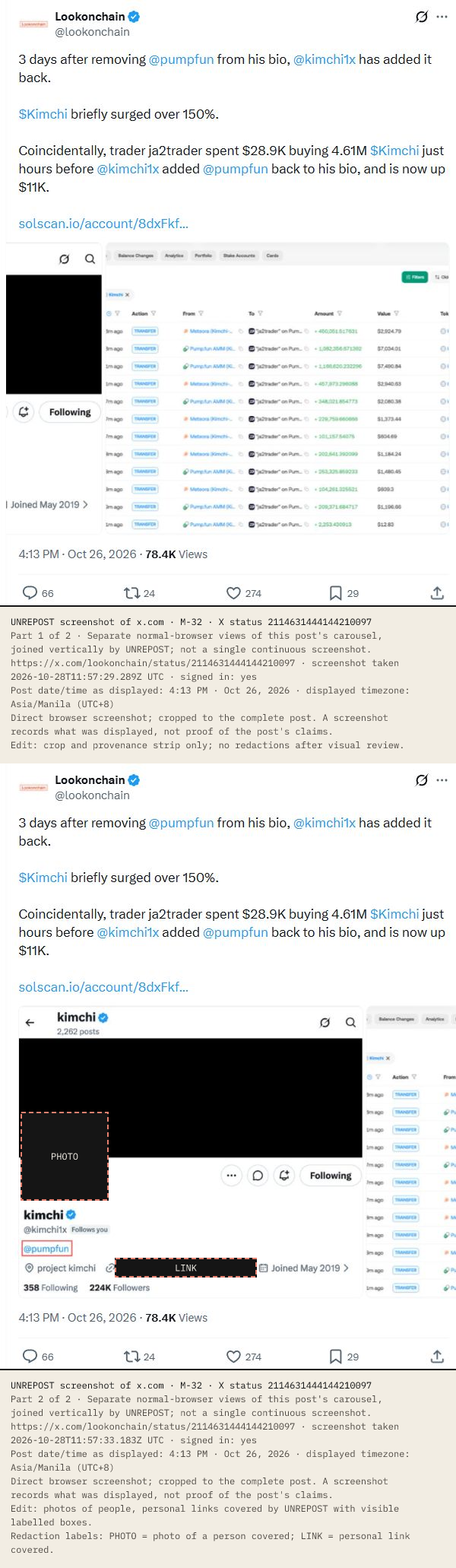 X post by Lookonchain, 26 Oct 2026 (UTC+8): 3 days after removing @pumpfun from his bio, @kimchi1x has added it back. $Kimchi briefly surged over 150%. Coincidentally, trader ja2trader spent $28.9K buying 4.61M $Kimchi just hours before @kimchi1x added @pumpfun back to his bio, and is now up $11K. Attached: Kimchi's profile with the photo covered, and a transfer table for ja2trader. Date/time as displayed: 4:13 PM · Oct 26, 2026 (UTC+8).