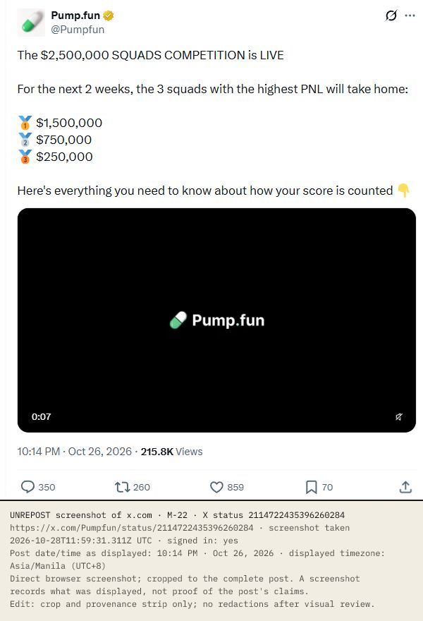 Pump.fun announces that its $2,500,000 Squads competition is live: over two weeks, the three squads with the highest PnL will receive $1,500,000, $750,000 and $250,000. Its attached video is represented by a captured end frame showing the Pump.fun logo on black. The screenshot is not a recording of the video. Date/time as displayed: 10:14 PM · Oct 26, 2026 (UTC+8).